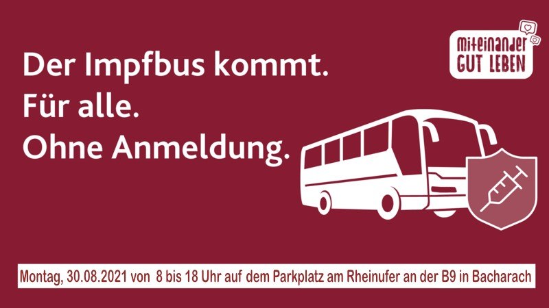 Hinweis Impfbus | © Stadt Bacharach+Rlp Hinweis Impfbus | © Stadt Bacharach+Rlp